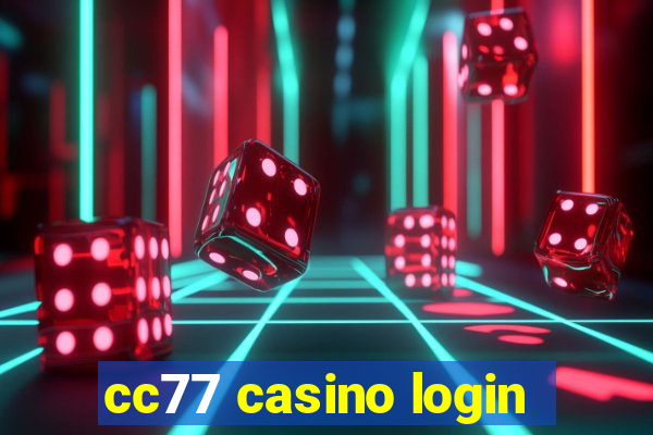 cc77 casino login